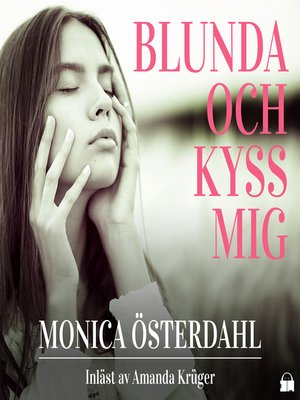 cover image of Blunda och kyss mig